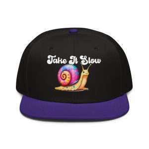 Take It Slow Snapback Hat